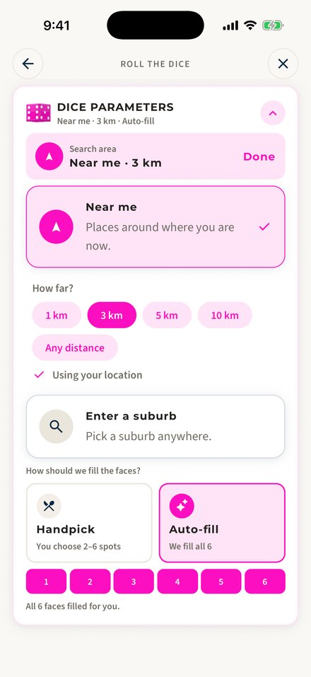 The Dice parameters card open: Near me with 3 km selected, an Enter a suburb option, and Auto-fill chosen with all six faces filled.